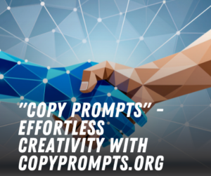 The One-Click Way to Generate Stunning AI Images with Copyprompts.org!